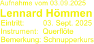 Aufnahme vom 03.09.2025 Lennard Hmmen Eintritt:         03. Sept. 2025 Instrument:  Querflte Bemerkung: Schnupperkurs